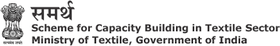 Samarth – Scheme for Capacity Building in Textile Sector, Ministry of Textiles Samarth – Scheme for Capacity Building in Textile Sector, Ministry of Textiles